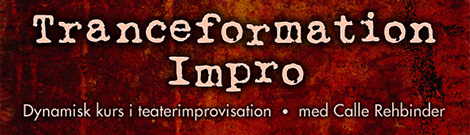 Tranceformation Impro